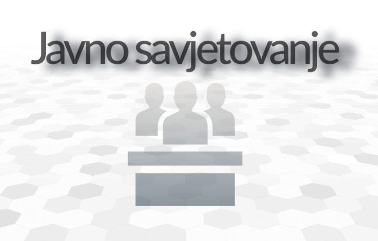 Javno savjetovanje o nacrtu Pravilnika o provedbi